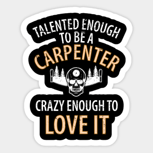 Wood Carpenter Joiner Woodcutter Craftsman Sticker